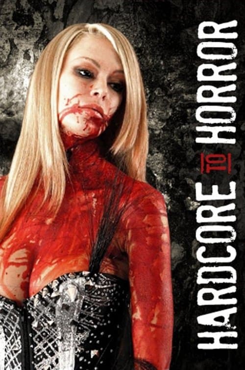 Hardcore to Horror (2016) poster