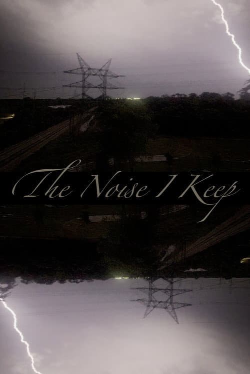 The Noise I Keep (2026) poster