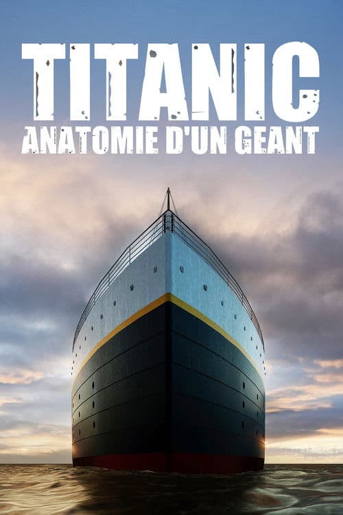 Titanic : anatomie d'un géant (2022) poster
