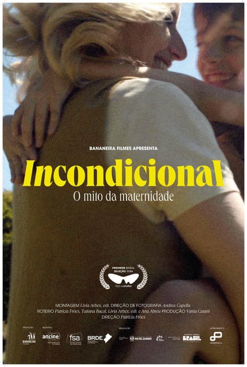Incondicional: o Mito da Maternidade (2024) poster