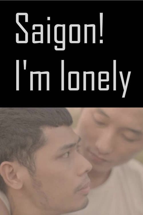 Saigon! I'm lonely (2020) poster