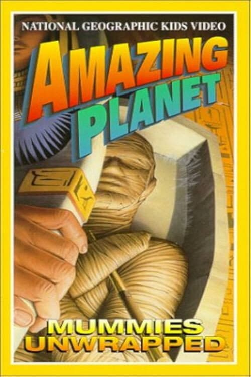 Amazing Planet: Mummies Unwrapped (1998) poster