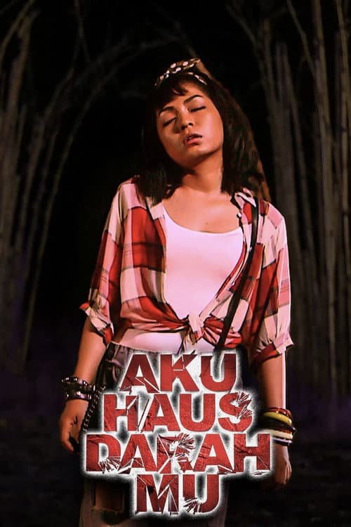 Aku Haus Darah Mu (2017) poster