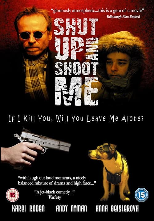 Shut Up and Shoot Me (2005) poster