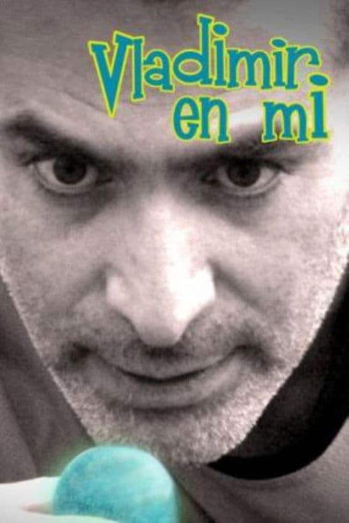 Vladimir en mí (2013) poster