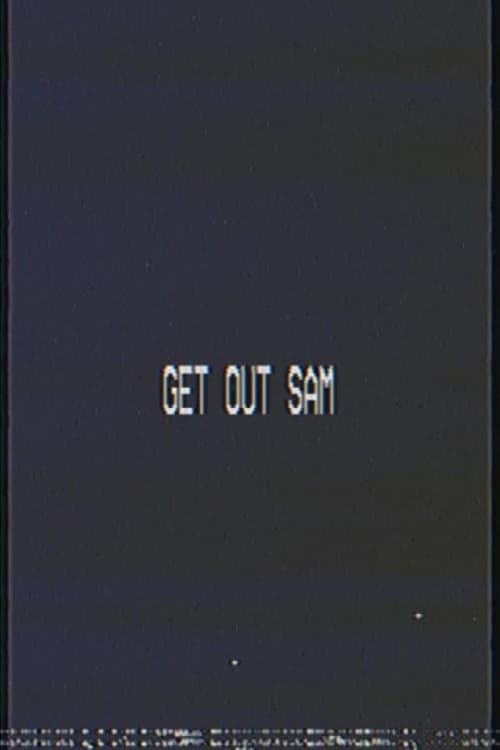 Get Out Sam (2020) poster