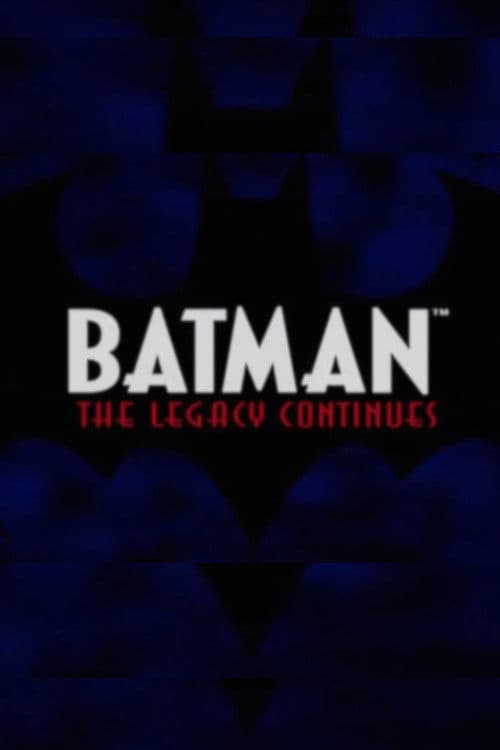 Batman: The Legacy Continues (2004) poster