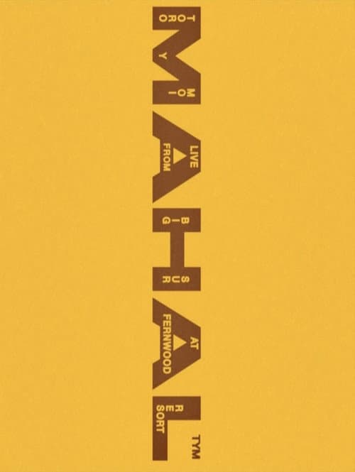 Toro y Moi: MAHAL (Live from Big Sur) (2023) poster