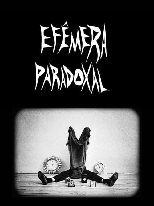 Efêmera Paradoxal (2025) poster