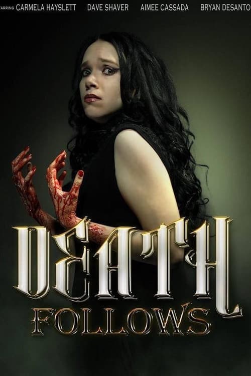 Death Follows (2013) poster