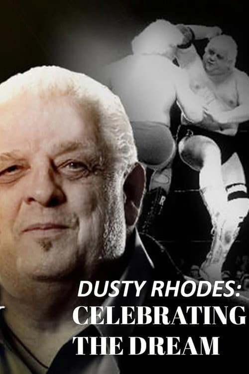 Dusty Rhodes: Celebrating the Dream (2015) poster