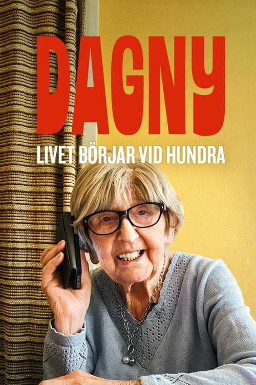 Dagny - livet börjar vid hundra (2015) poster