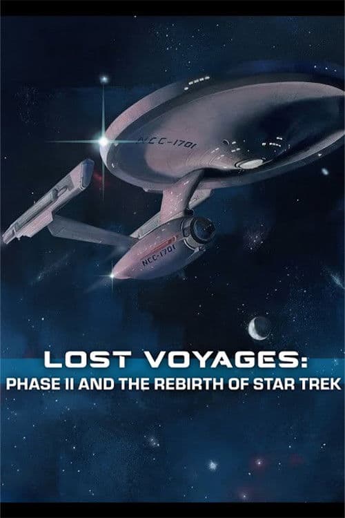 Lost Voyages: Phase II and the Rebirth of Star Trek (2025) poster