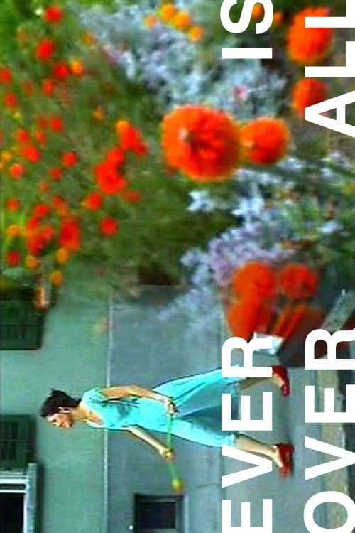 Ever Is Over All (1997) poster