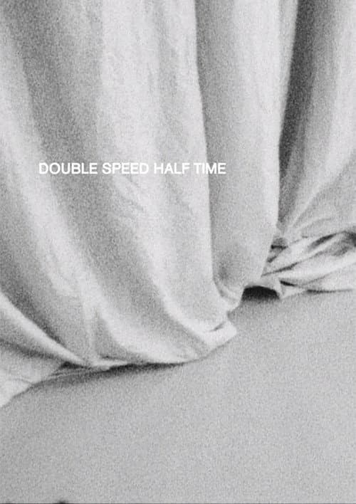 Double Speed Half Time (2025) poster