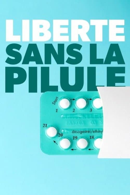 60 Jahre Pille - Wo bleibt die Pille für den Mann? (2020) poster