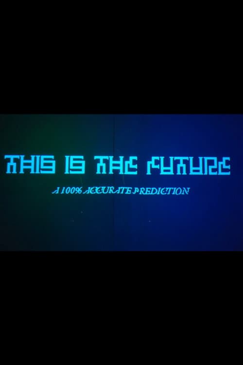 This Is The Future (2019) poster