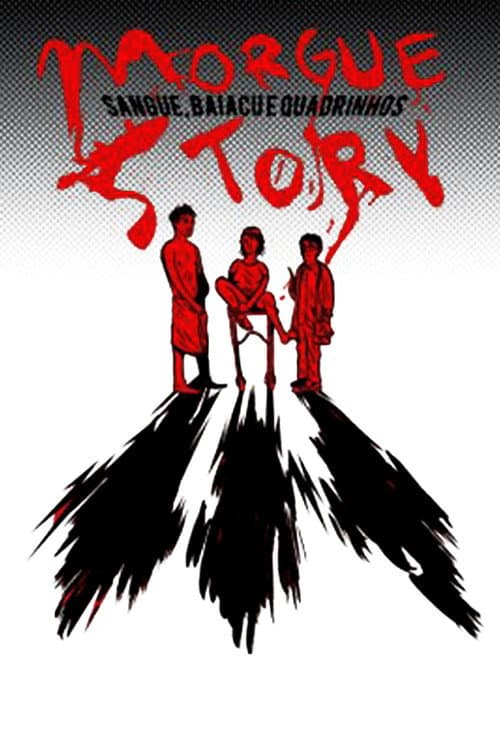 Morgue Story: Sangue, Baiacu e Quadrinhos (2009) poster