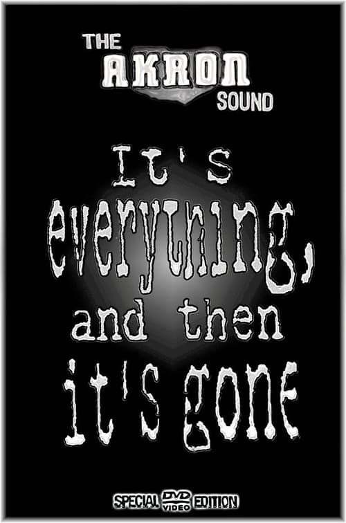 The Akron Sound: It's Everything, and Then It's Gone (2003) poster