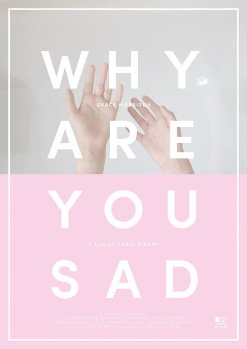 Why Are You Sad (2014) poster