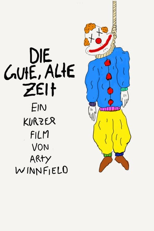 Die gute, alte Zeit (2025) poster