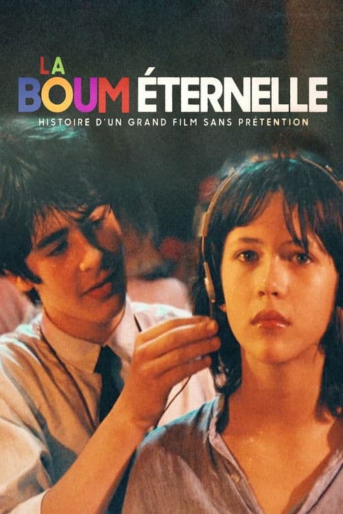 La Boum éternelle : Histoire d'un grand film sans prétention (2023) poster