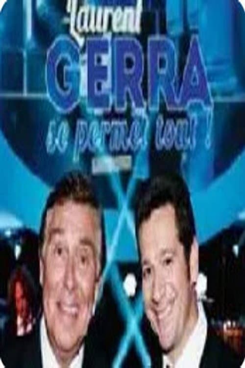 Laurent Gerra se permet tout (2012) poster