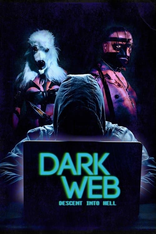 Dark Web: Descent Into Hell (2021) poster