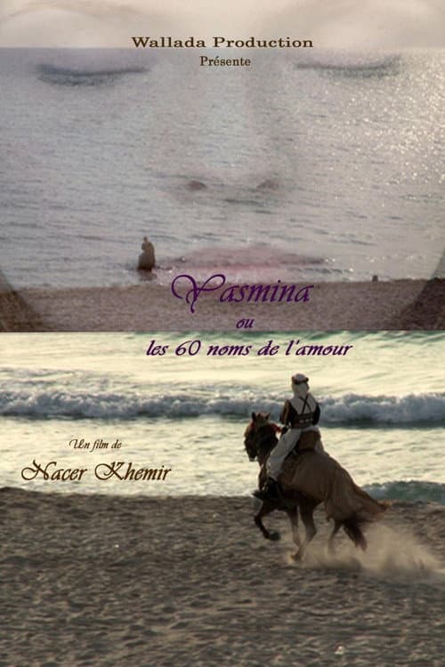 Yasmina ou les 60 Noms de l’Amour (2011) poster
