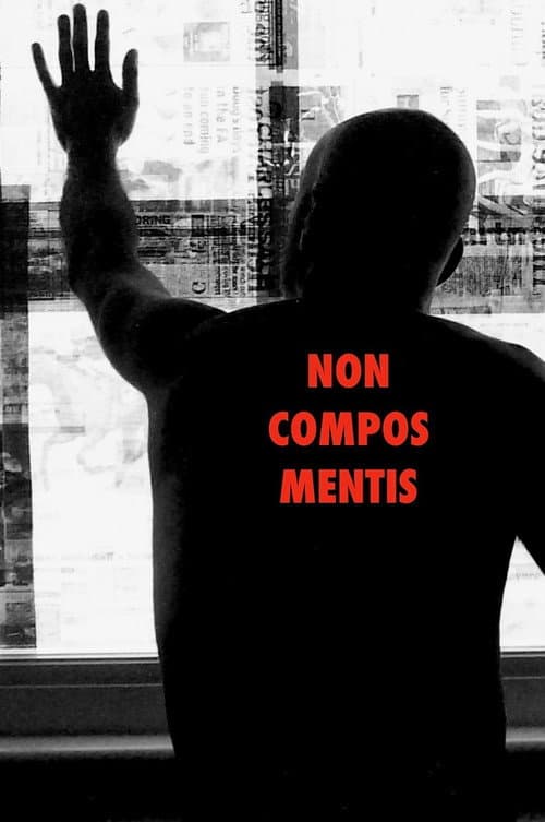 Non Compos Mentis (Not of Sound Mind) (2003) poster