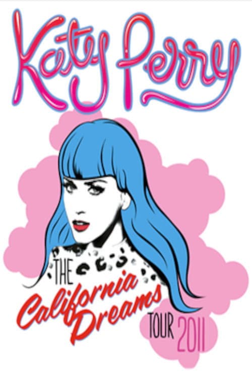 Katy Perry - California Dreams Tour 2011 (2011) poster