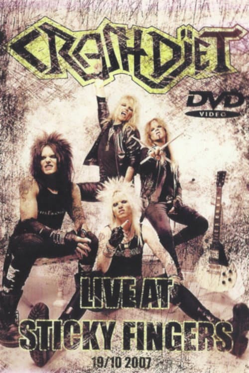 Crashdïet - Sticky Fingers 2007-10-19 (2007) poster