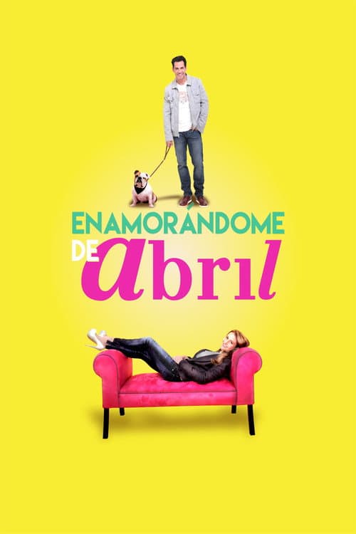 Enamorándome de Abril (2015) poster