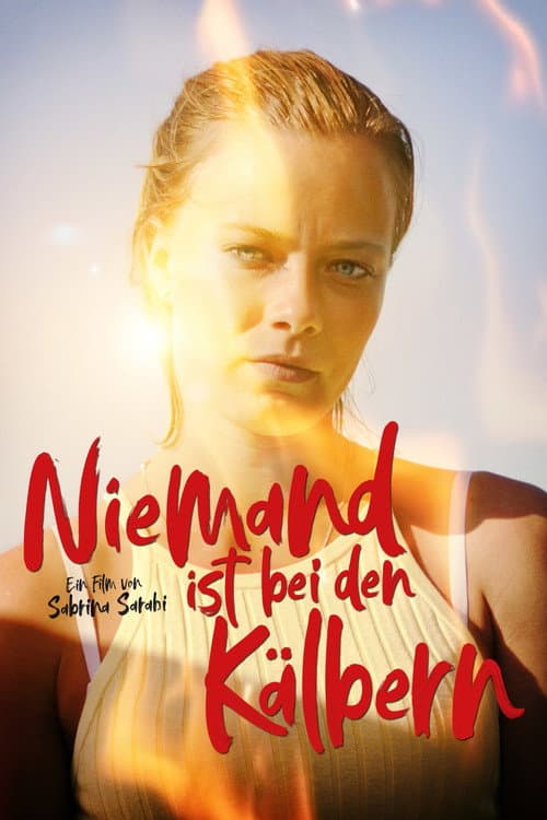 Niemand ist bei den Kälbern (2022) poster