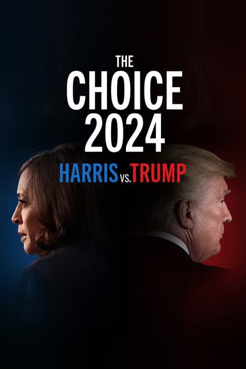 The Choice: 2024, Harris vs. Trump (2024) poster