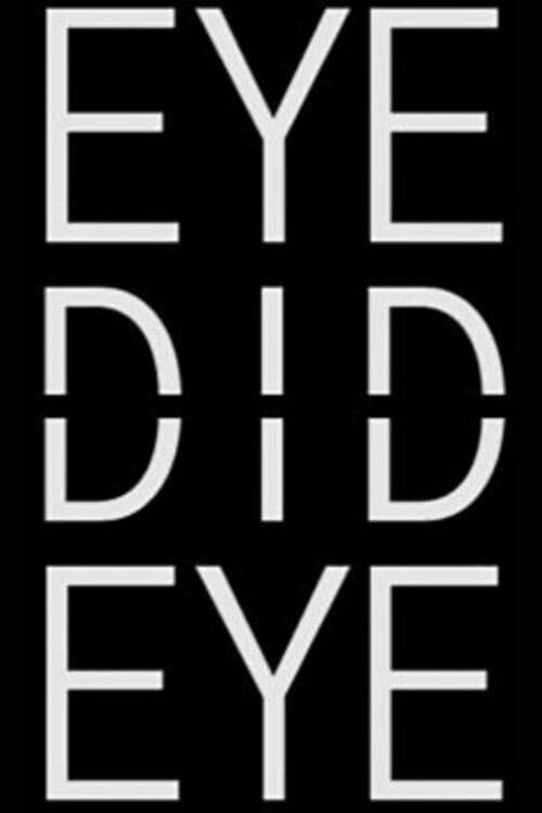 Eye Did Eye (2017) poster