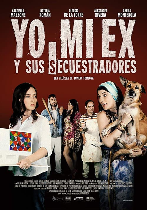 Yo, mi ex y sus secuestradores (2017) poster