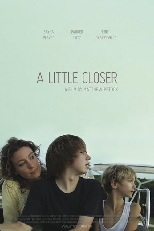 A Little Closer (2011) poster