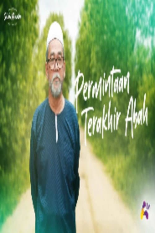 Permintaan Terakhir Abah (2022) poster