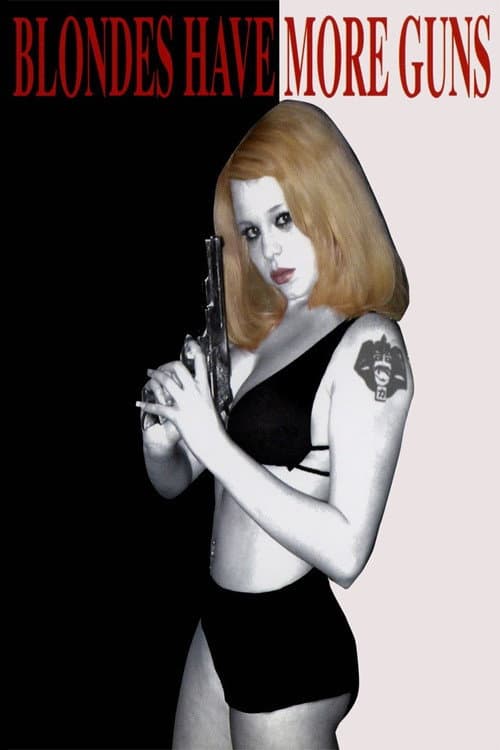 Blondes Have More Guns (1996) poster
