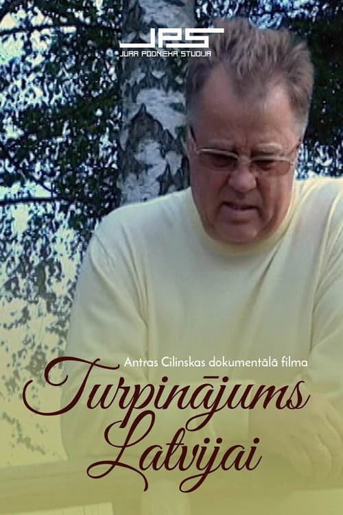 Turpinājums Latvijai (2008) poster