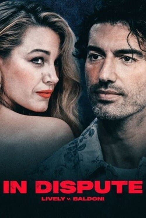 In Dispute: Lively v. Baldoni (2025) poster