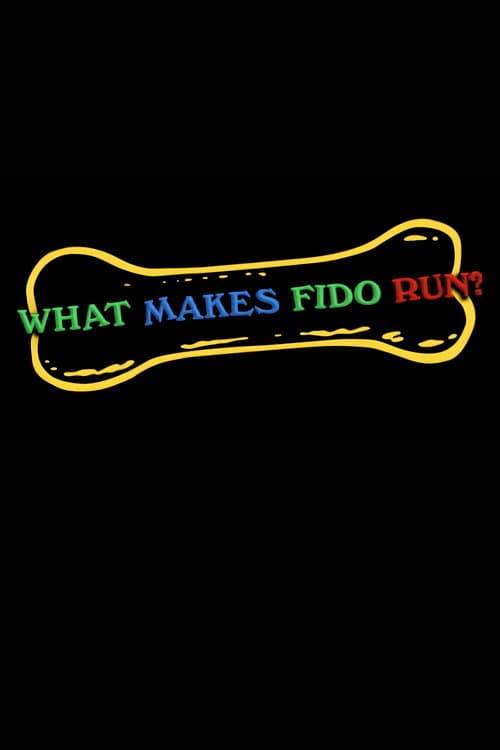 What Makes Fido Run? (2005) poster