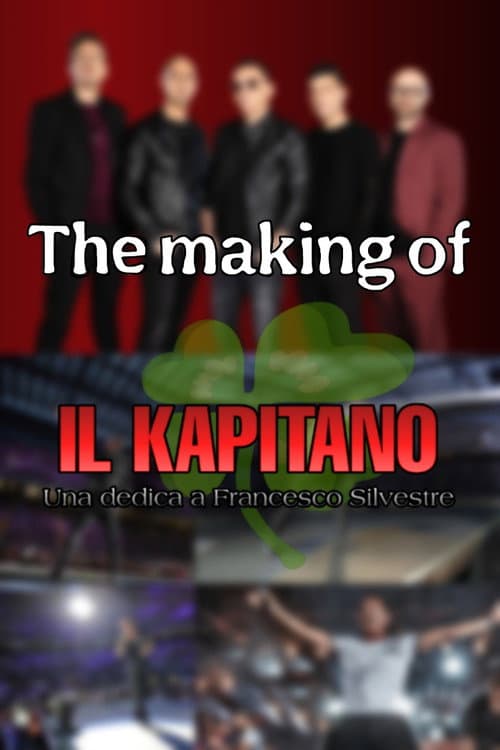 The making of "Il Kapitano: Una dedica a Francesco Silvestre" (2026) poster