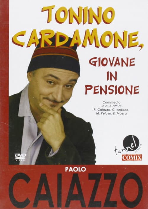 Tonino Cardamone giovane in pensione (2007) poster