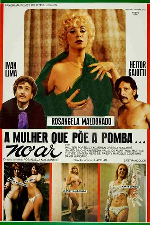 A Mulher Que Põe a Pomba no Ar (1978) poster