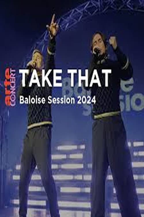 Take That Baloise Session 2024 (2024) poster