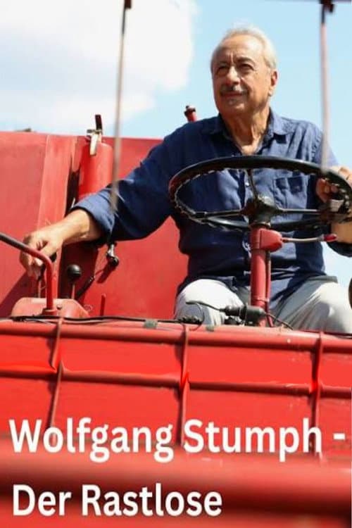 Wolfgang Stumph - Der Rastlose (2026) poster