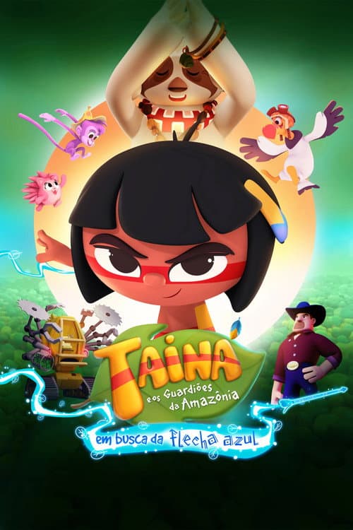 Tainá e os Guardiões da Amazônia - Em Busca da Flecha Azul (2025) poster