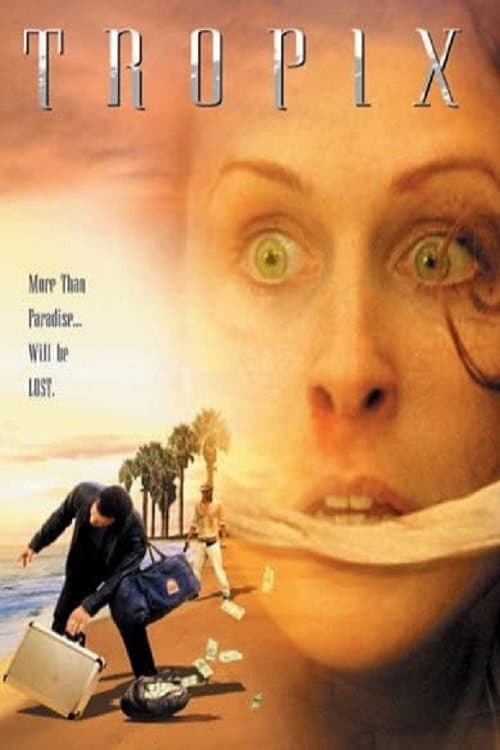 Tropix (2002) poster